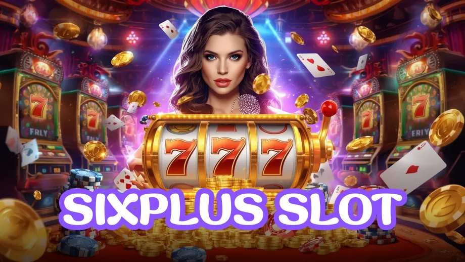 sixplus slot